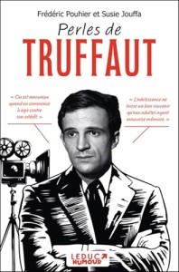 Couverture du livre Perles de Truffaut - de Frédéric Pouhier et Susie Jouffa