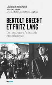 Couverture du livre Bertolt Brecht et Fritz Lang par Danielle Bleitrach et Richard Gehrke