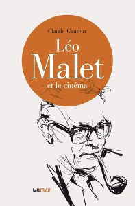 Cover of the book Léo Malet et le cinéma - by Claude Gauteur
