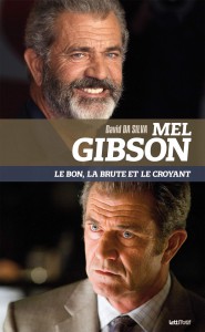 Couverture du livre Mel Gibson par David Da Silva