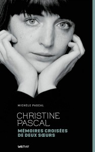 Couverture du livre Christine Pascal - de Michèle Pascal