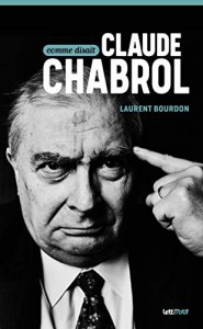 Couverture du livre Comme disait Claude Chabrol par Laurent Bourdon