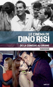 Couverture du livre Le Cinéma de Dino Risi - de Charles Beaud