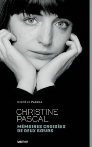 Couverture du livre Christine Pascal par Michèle Pascal