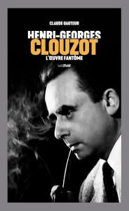 Cover of the book Henri-Georges Clouzot - by Claude Gauteur