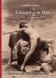 Cover of the book Edouard de Max - by Claudette Joannis