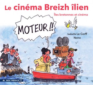 Couverture du livre Le Cinéma Breizh îlien - de Isabelle Le Corff