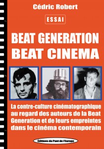 Couverture du livre Beat generation, beat cinéma - de Cédric Robert