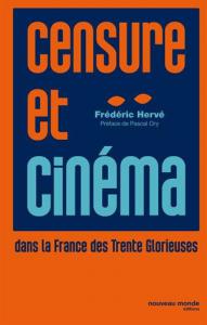 Couverture du livre Censure et cinéma dans la France des Trente Glorieuses par Frédéric Hervé
