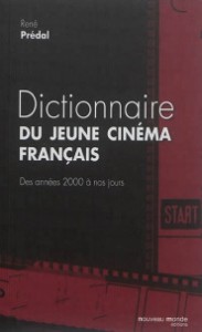 Couverture du livre Dictionnaire du jeune cinéma français par René Prédal