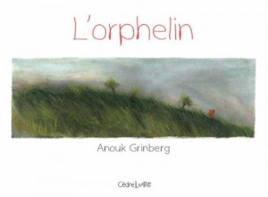 Couverture du livre L'Orphelin par Anouk Grinberg