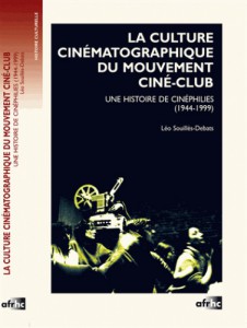 Couverture du livre La Culture cinématographique du mouvement ciné-club par Léo Souillés-Debats