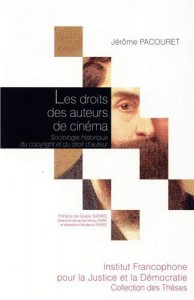 Couverture du livre Les droits des auteurs de cinéma par Jérôme Pacouret