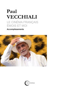 Cover of the book Le Cinéma français, émois et moi - by Paul Vecchiali