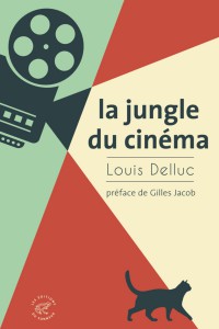 Couverture du livre La Jungle du cinéma par Louis Delluc