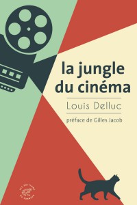 Couverture du livre La Jungle du cinéma - de Louis Delluc
