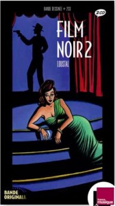 Couverture du livre Le Film noir 2 par Loustal et François Guérif