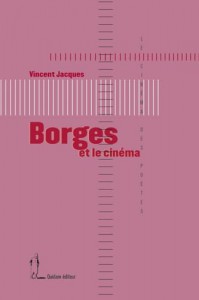 Couverture du livre Borges et le cinéma par Vincent Jacques