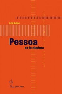 Cover of the book Pessoa et le cinéma - by Erik Bullot