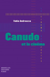 Couverture du livre Canudo et le cinéma - de Fabio Andreazza