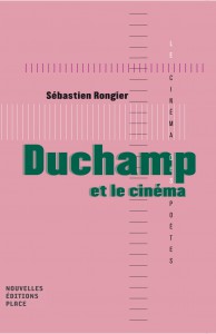 Couverture du livre Duchamp et le cinéma par Sébastien Rongier