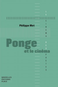 Couverture du livre Ponge et le cinéma par Philippe Met