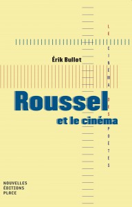 Couverture du livre Roussel et le cinéma par Erik Bullot