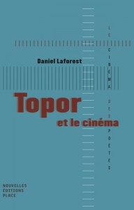 Couverture du livre Topor et le cinéma - de Daniel Laforest