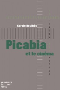 Couverture du livre Picabia et le cinéma par Carole Boulbès