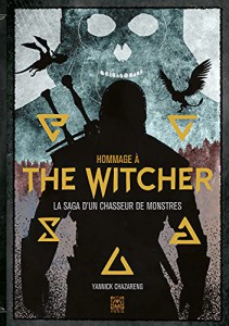 Couverture du livre Hommage à The Witcher - de Yannick Chazareng