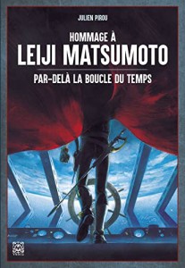 Couverture du livre Hommage à Leiji Matsumoto par Julien Pirou