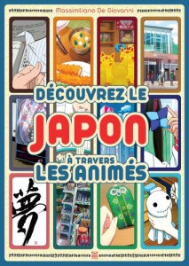 Couverture du livre Découvez le Japon à travers les animés - de Massimiliano De Giovanni