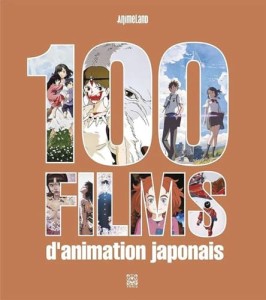 Couverture du livre 100 films d'animation japonais - Collectif