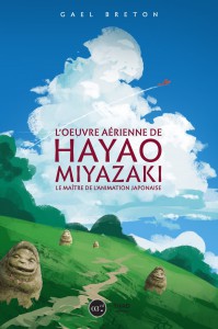 Cover of the book L'Œuvre aérienne de Hayao Miyazaki - by Gael Berton