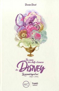 Couverture du livre Au coeur des chefs-d'oeuvre de Disney par Damien Duvot