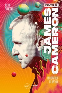 Cover of the book L'Œuvre de James Cameron - by Julien Pavageau