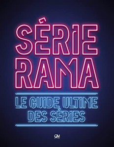 Couverture du livre Sérierama - Le guide ultime des séries - de Arthur Cerf et Simon Clair