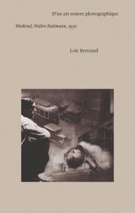 Couverture du livre D'un art sonore photographique - de Loïc Bertrand