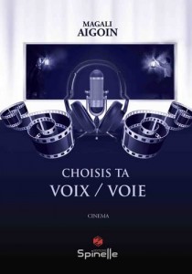 Couverture du livre Choisis ta voix / voie par Magali Aigoin