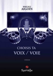 Cover of the book Choisis ta voix / voie - by Magali Aigoin