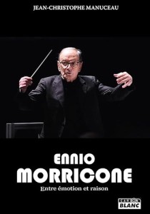 Cover of the book Ennio Morricone - by Jean-Christophe&nbsp;Manuceau