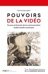 Pouvoirs de la vidéo:Formes et formats de la communication audiovisuelle numérique