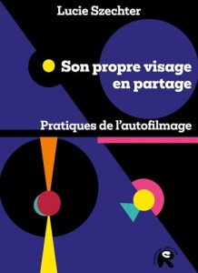 Cover of the book Son propre visage en partage - by Lucie&nbsp;Szechter