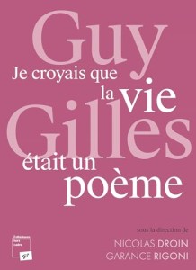 Cover of the book Guy Gilles - Edited by Nicolas&nbsp;Droin and Garance&nbsp;Rigoni