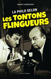 Cover of the book La Philo selon les Tontons Flingueurs - by Marc Lemonier