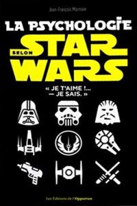 Couverture du livre La Psychologie selon Star Wars - de Jean-François Marmion