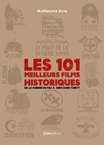 Couverture du livre Les 101 films historiques par Guillaume Evin