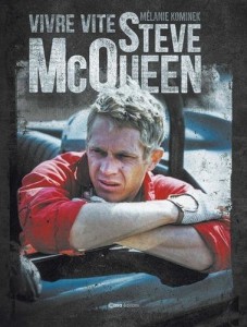 Couverture du livre Steve McQueen - de Mélanie Kominek