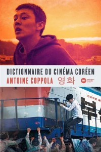 Couverture du livre Dictionnaire du cinéma coréen par Antoine Coppola