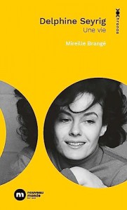 Couverture du livre Delphine Seyrig - de Mireille Brangé